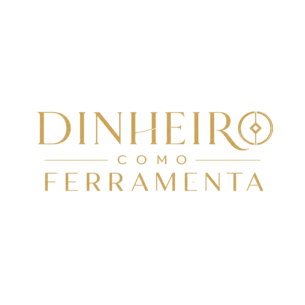 Dinheiro como Ferramenta